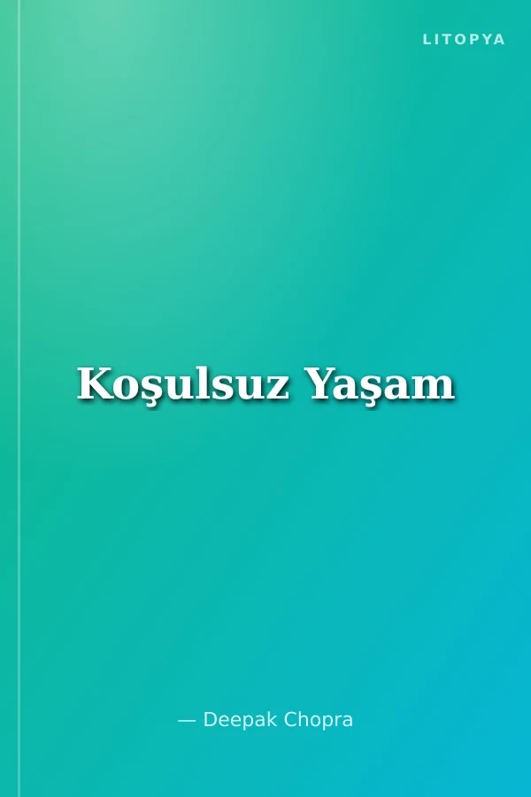 Koşulsuz Yaşam