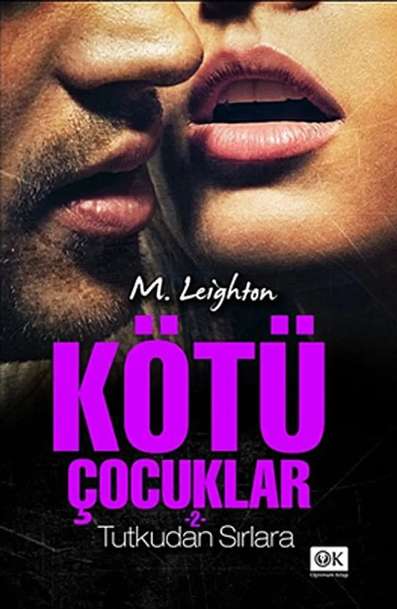 Kötü Çocuklar 2 - Tutkudan Sırlara