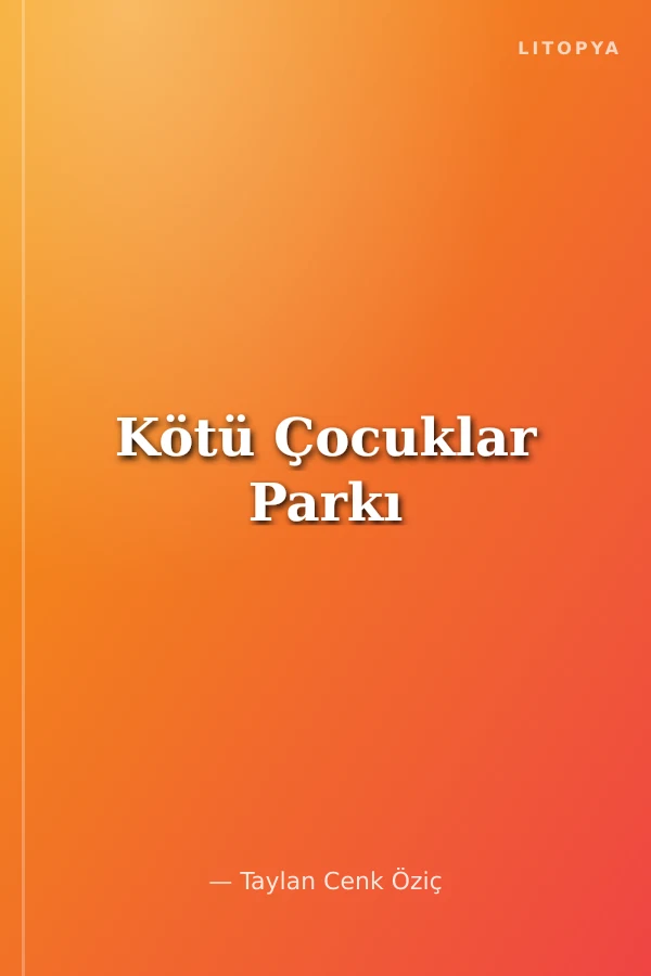 Kötü Çocuklar Parkı