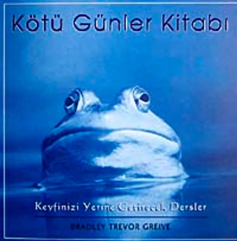 Kötü Günler Kitabı Keyfinizi Yerine Getirecek Dersler