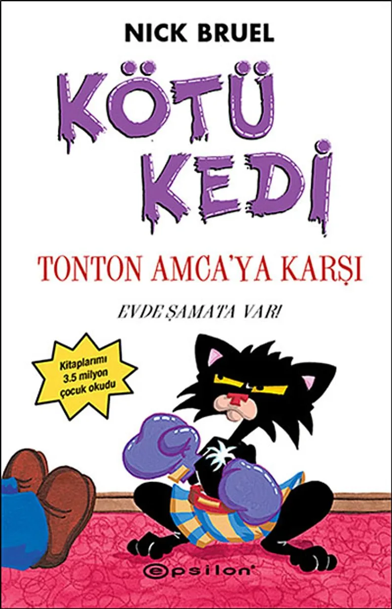 Kötü Kedi Tonton Amca'ya Karşı Evde Şamata Var!