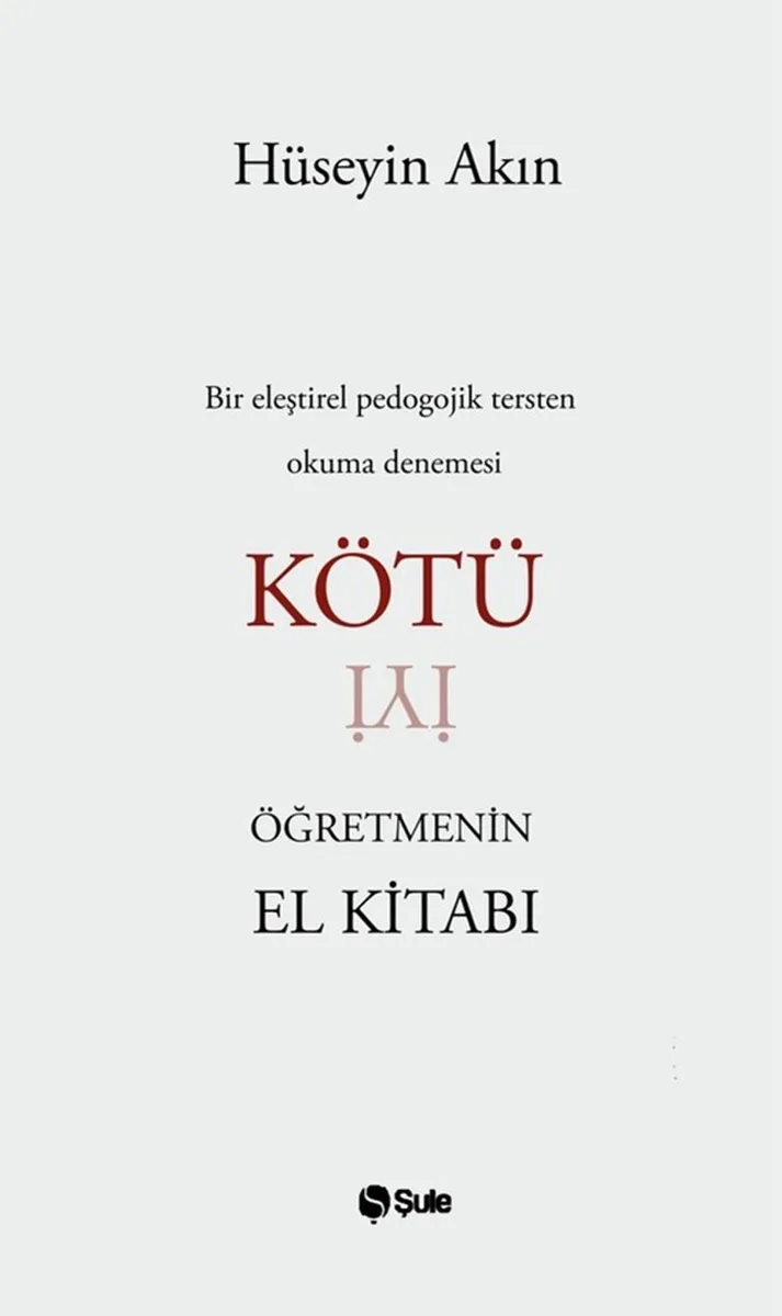 Kötü Öğretmenin El Kitabı