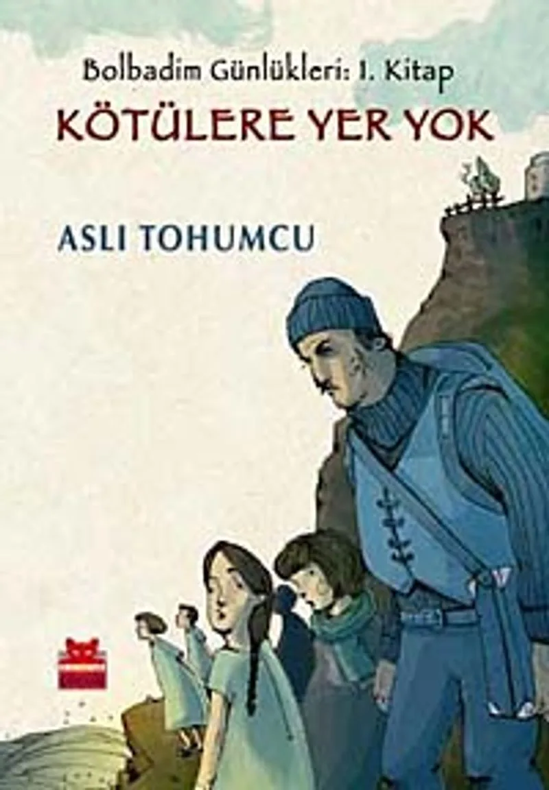 Kötülere Yer Yok / Bolbadim Günlükleri: 1. Kitap