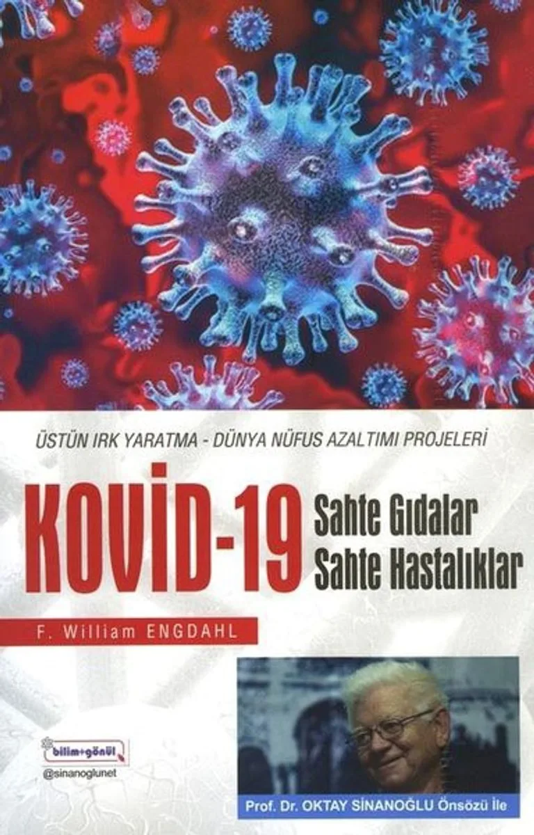 Kovid - 19 Sahte Gıdalar / Üstün Irk Yaratma Dünya Nüfüsunu Azaltma Çabaları