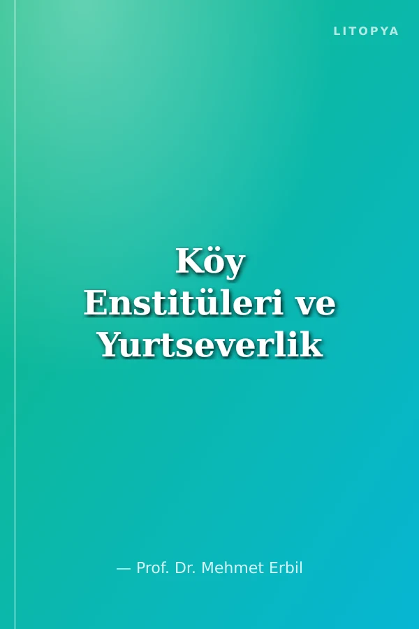 Köy Enstitüleri ve Yurtseverlik