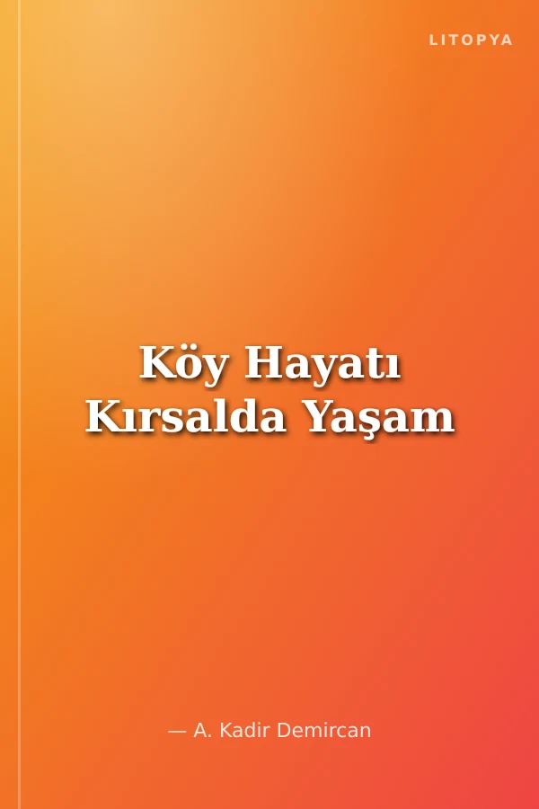 Köy Hayatı Kırsalda Yaşam
