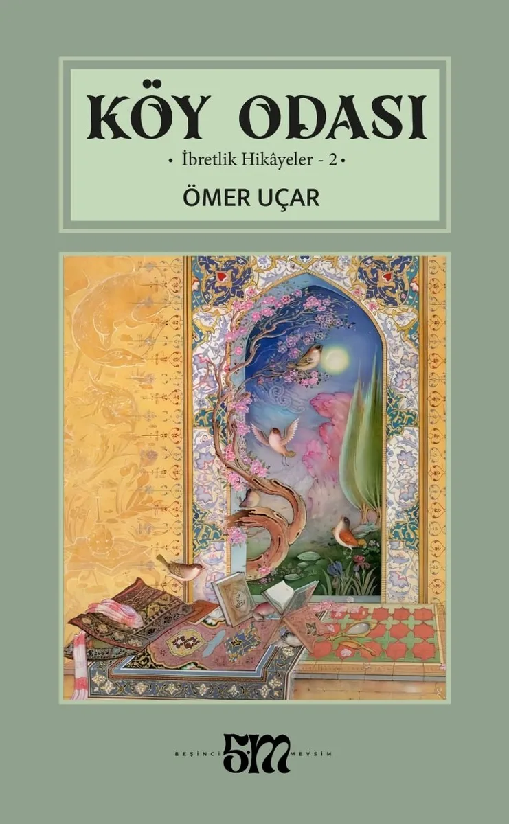Köy Odası İbretlik Hikayeler-2