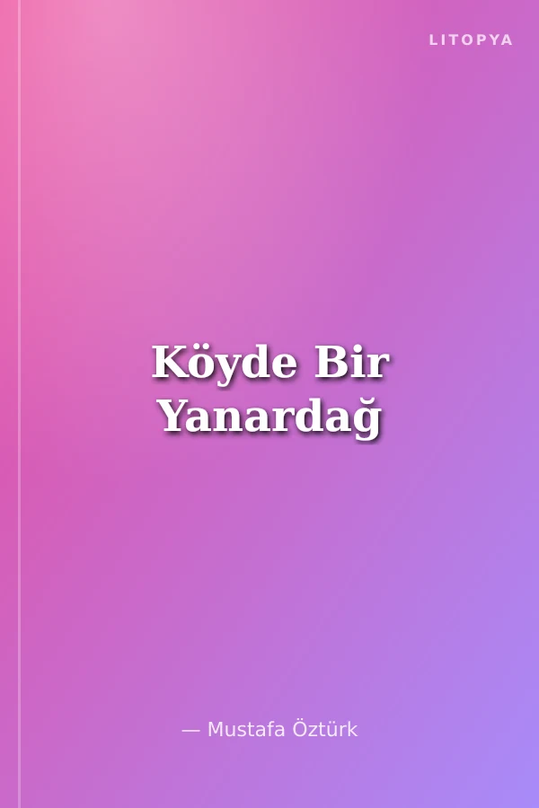 Köyde Bir Yanardağ