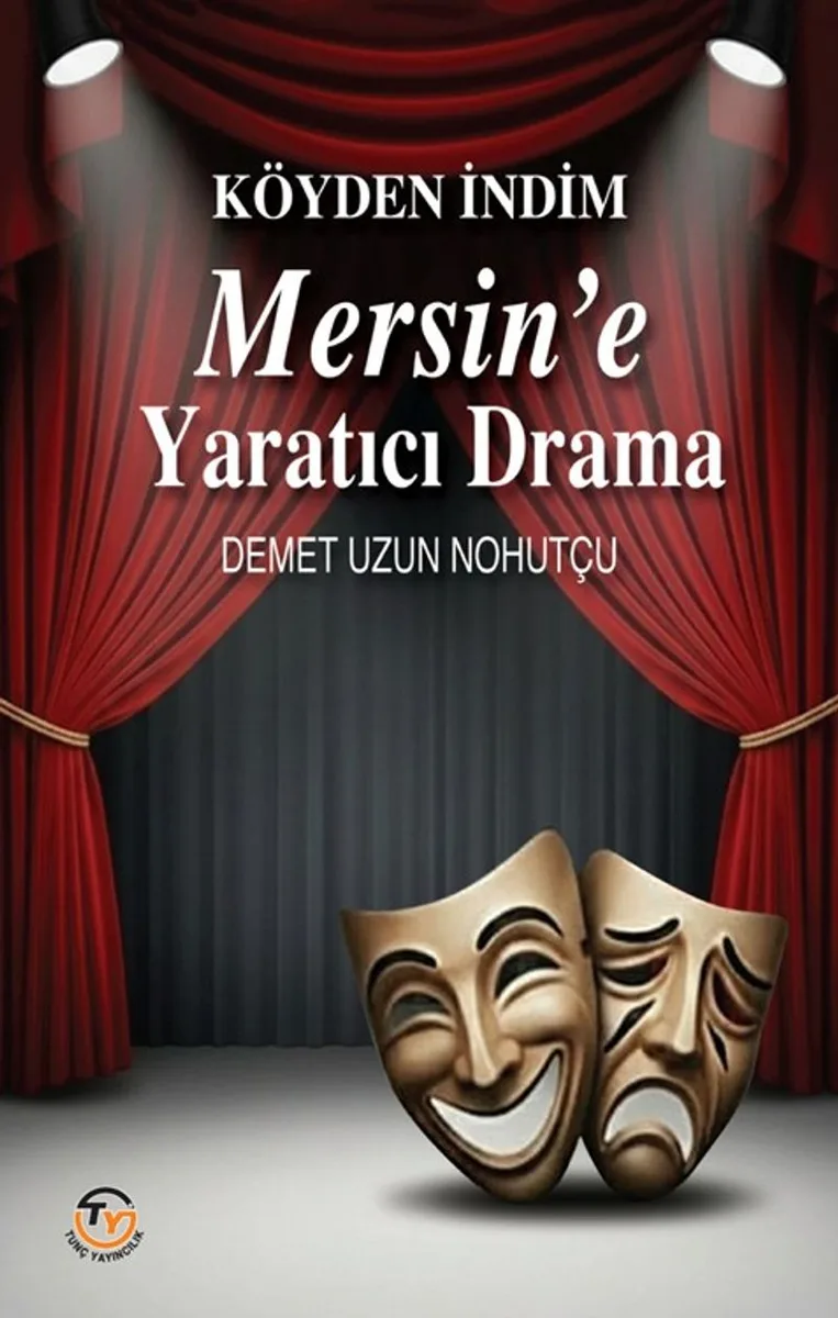 Köyden İndim Mersine Yaratıcı Drama