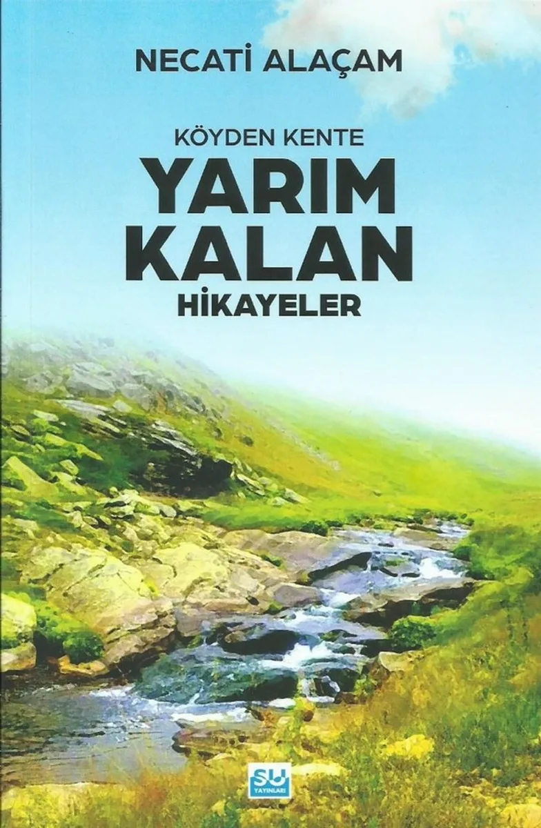 Köyden Kente Yarım Kalan Hikayeler