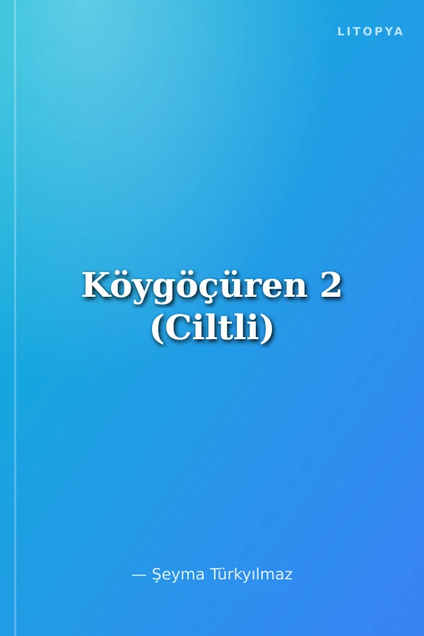 Köygöçüren 2 (Ciltli)