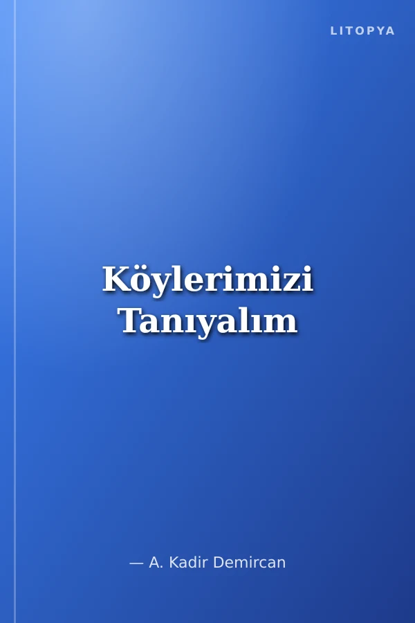 Köylerimizi Tanıyalım
