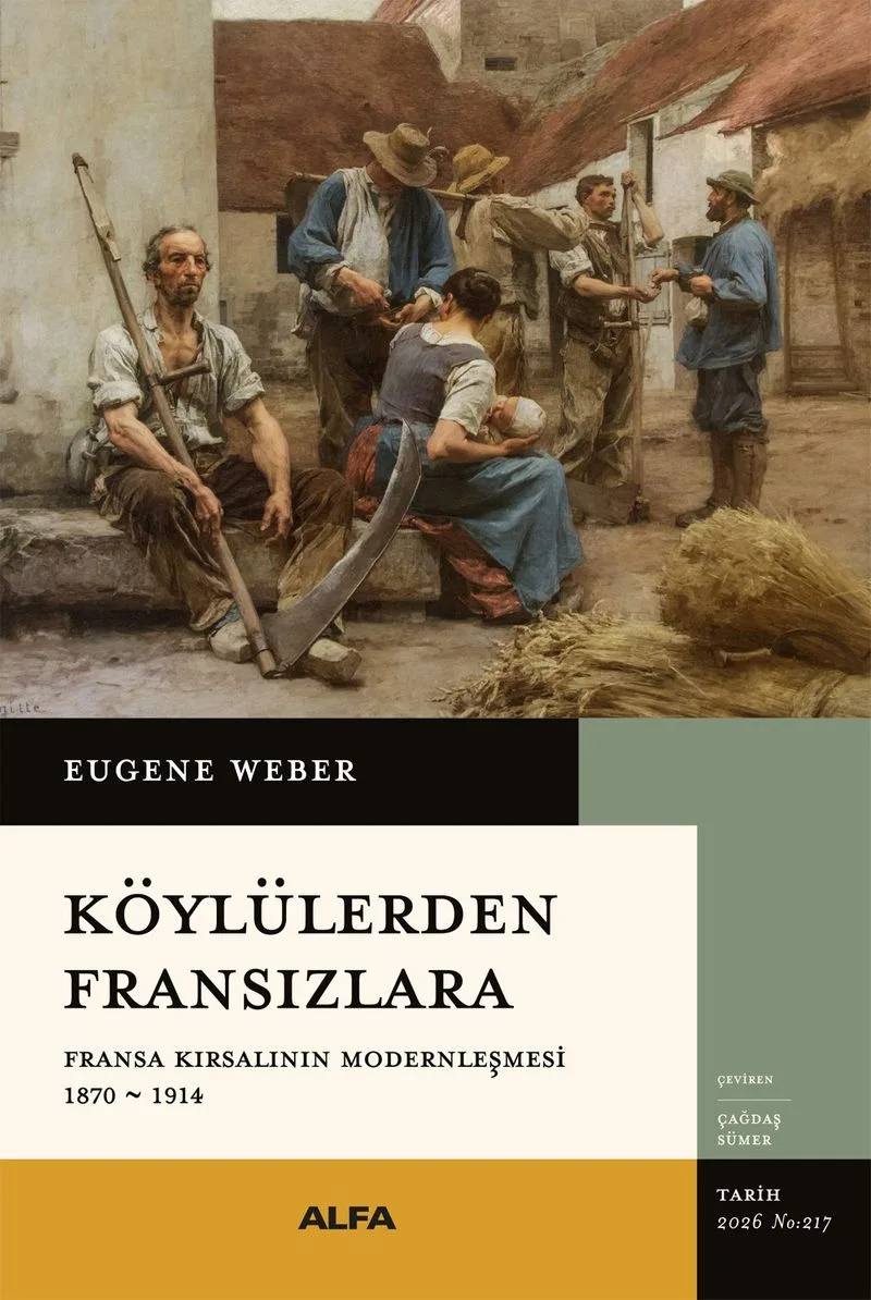 Köylülerden Fransızlara Fransa Kırsalının Modernleşmesi 1870-1914