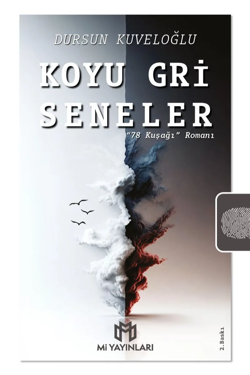 Koyu Gri Seneler “78 Kuşağı” Romanı