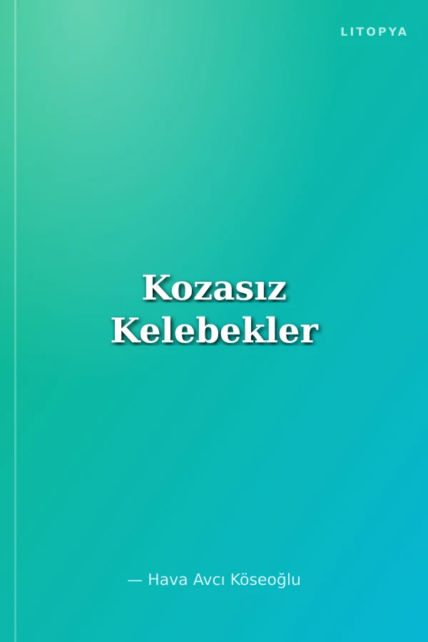 Kozasız Kelebekler