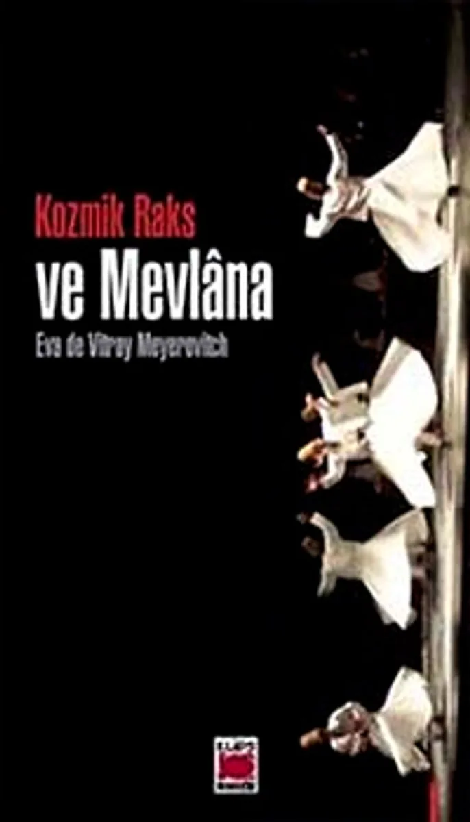 Kozmik Raks ve Mevlana