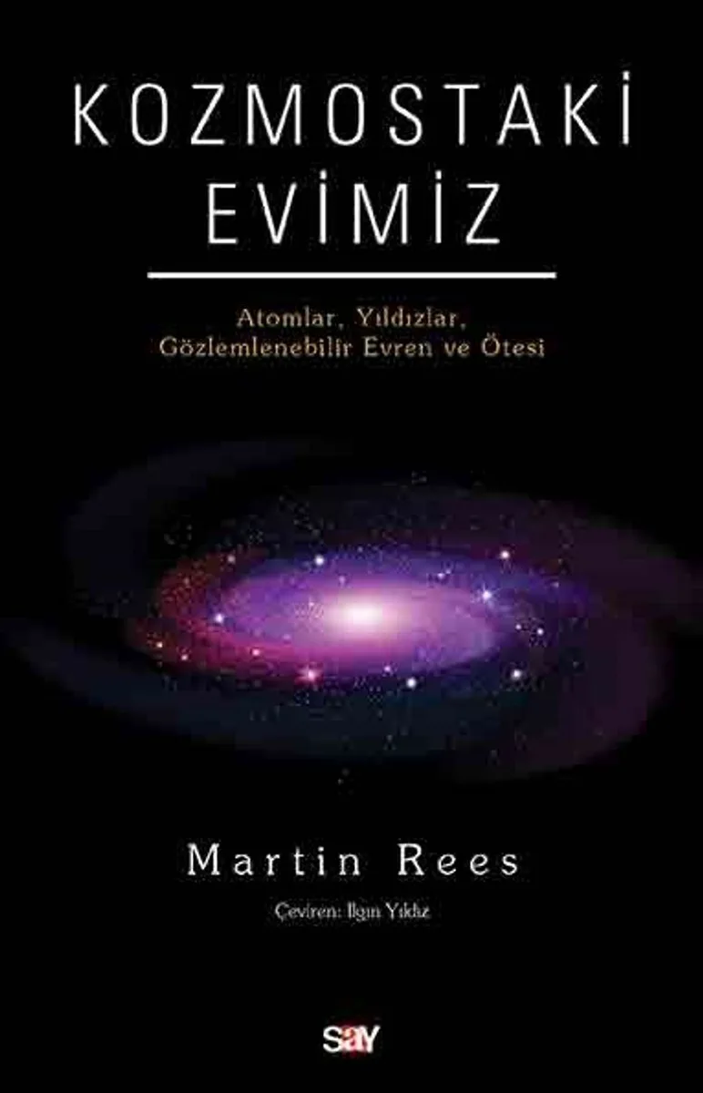 Kozmostaki Evimiz Atomlar, Yıldızlar, Gözlemlenebilir Evren ve Ötesi