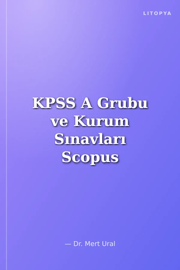 KPSS A Grubu ve Kurum Sınavları Scopus İktisat Soru Bankası Çözümlü