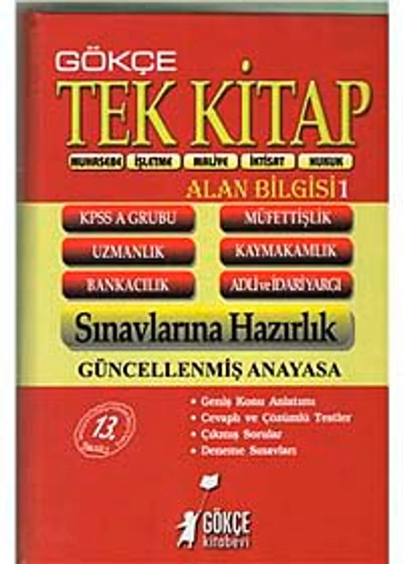 KPSS A Tek Kitap Konu Anlatımı (Alan Bilgisi 1) Muhasebe-İşletme-Maliye-İktisat-Hukuk