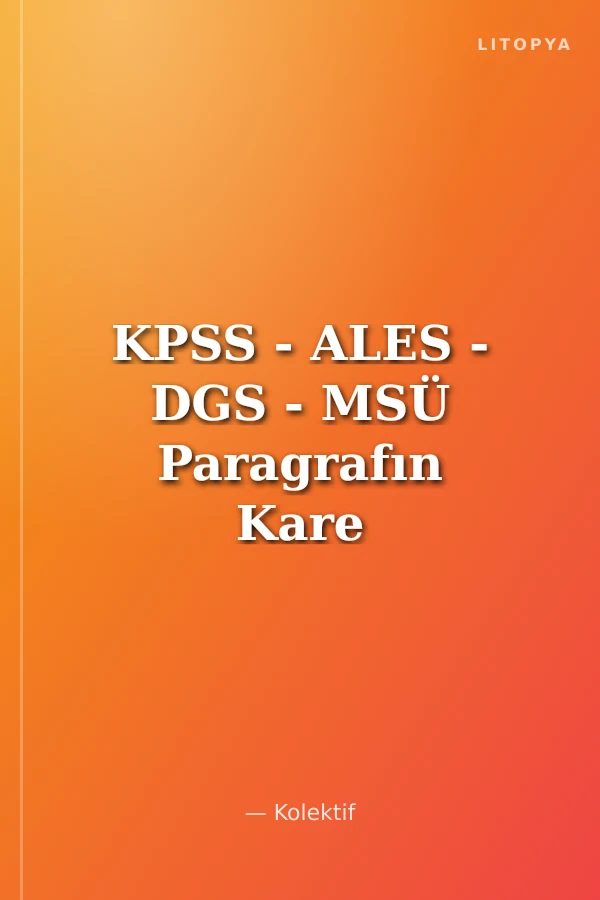 KPSS - ALES - DGS - MSÜ Paragrafın Kare Kodu Soru Bankası