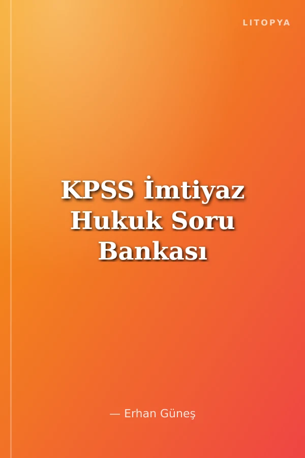 KPSS İmtiyaz Hukuk Soru Bankası