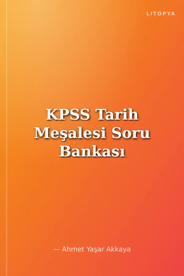 KPSS Tarih Meşalesi Soru Bankası