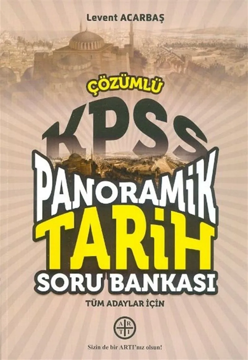KPSS Tüm Adaylar için Panoramik Tarih Çözümlü Soru Bankası