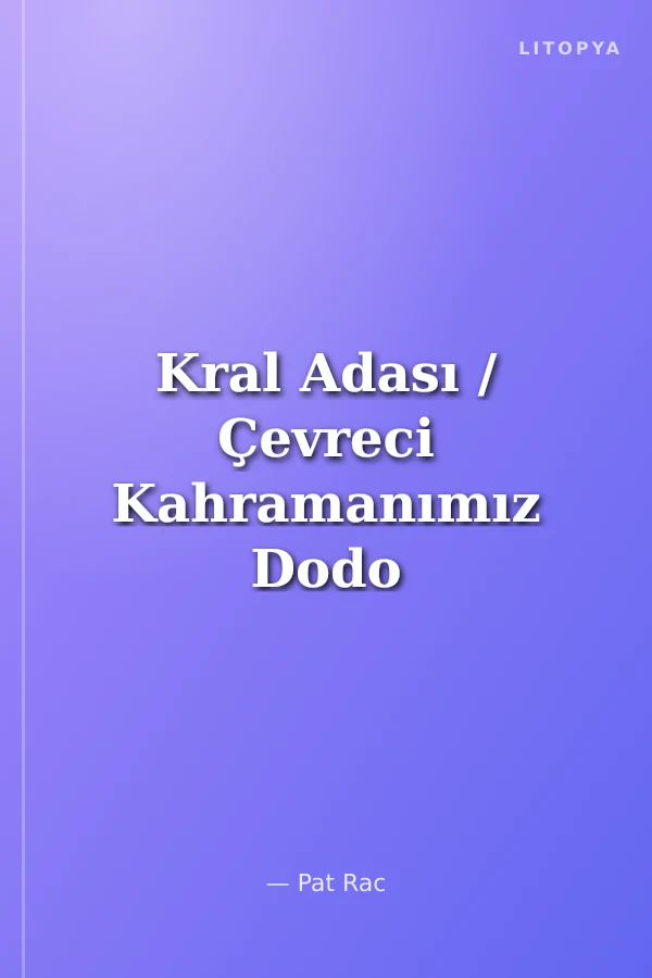 Kral Adası / Çevreci Kahramanımız Dodo Kuşu Cosmo
