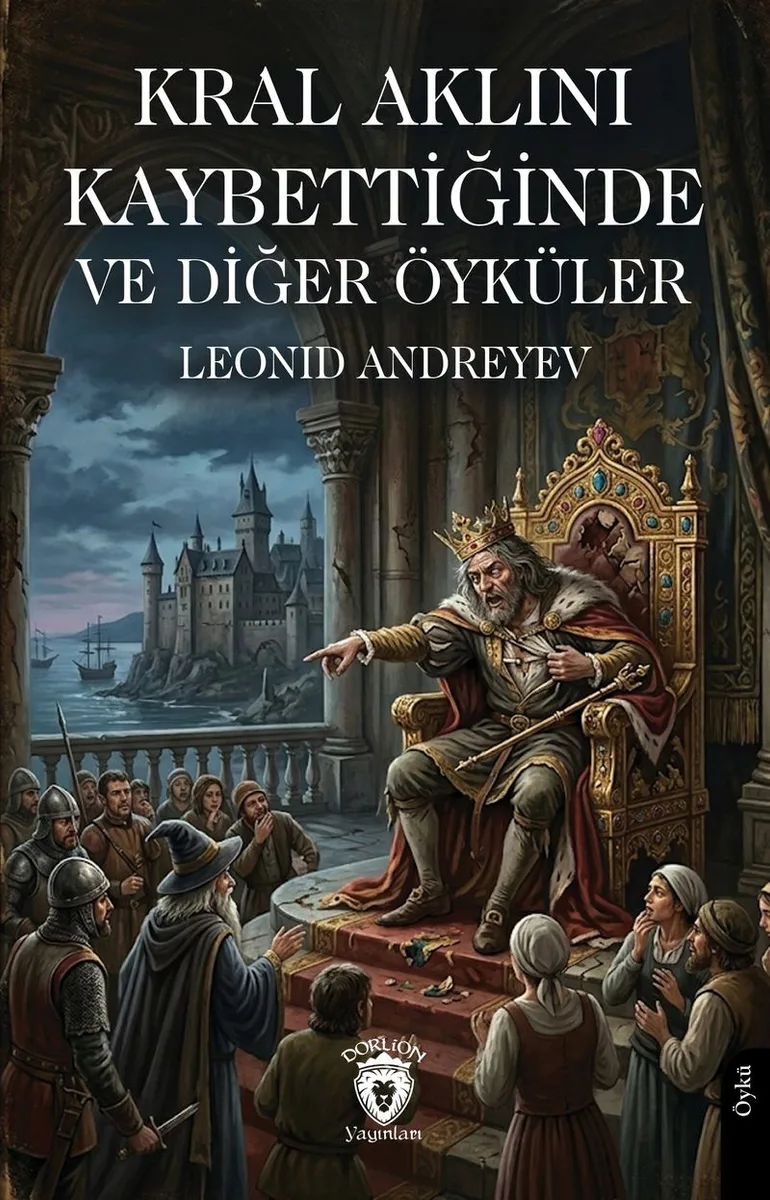 Kral Aklını Kaybettiğinde ve Diğer Öyküler
