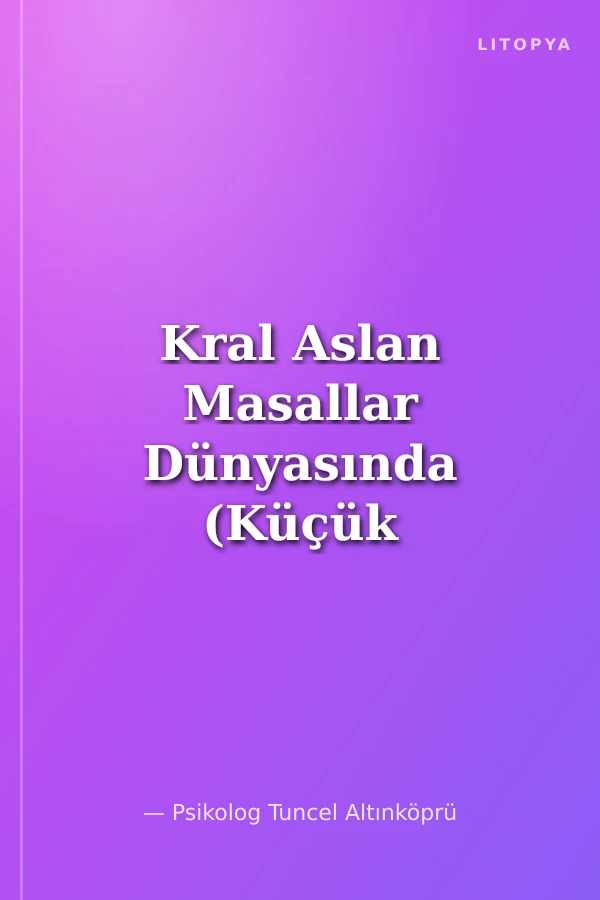 Kral Aslan Masallar Dünyasında (Küçük Boy-Ciltli)