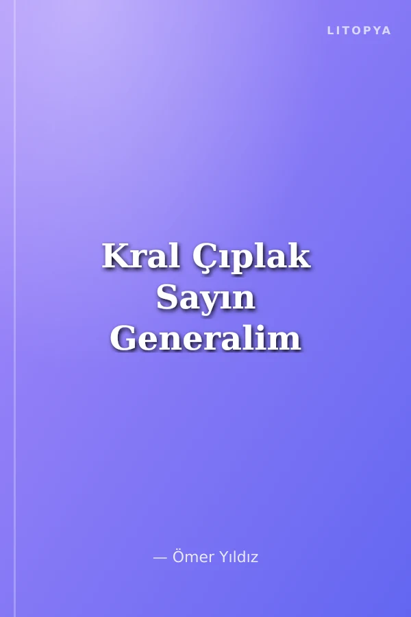 Kral Çıplak Sayın Generalim