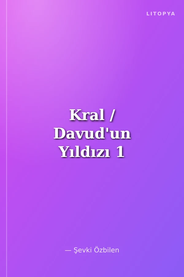 Kral / Davud'un Yıldızı 1