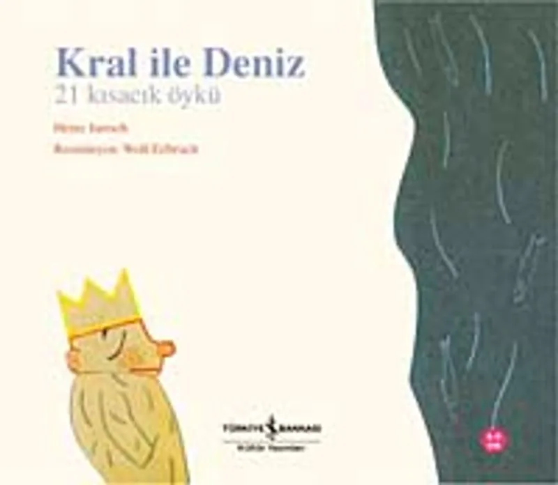 Kral ile Deniz 21 Kısacık Öykü
