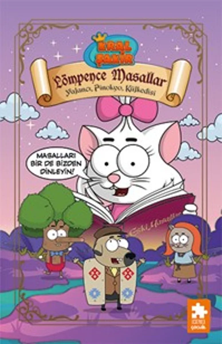 Kral Şakir Lömpence Masallar 2 / Yalancı, Pinokyo, Külkedisi