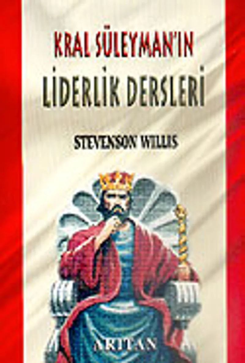 Kral Süleyman'ın Liderlik Dersleri