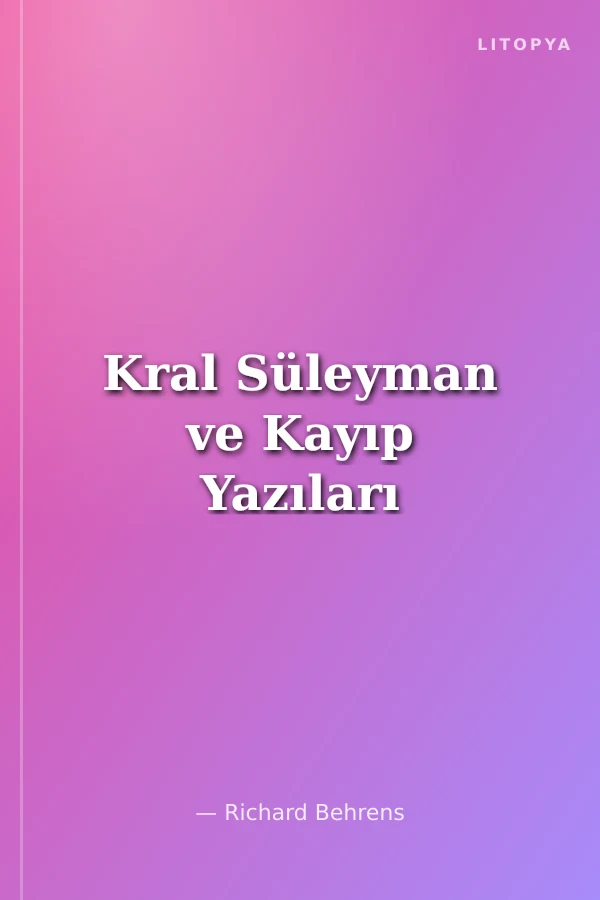 Kral Süleyman ve Kayıp Yazıları