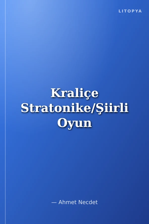 Kraliçe Stratonike/Şiirli Oyun