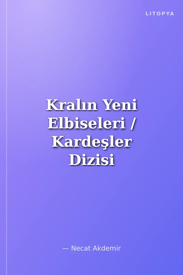 Kralın Yeni Elbiseleri / Kardeşler Dizisi 16