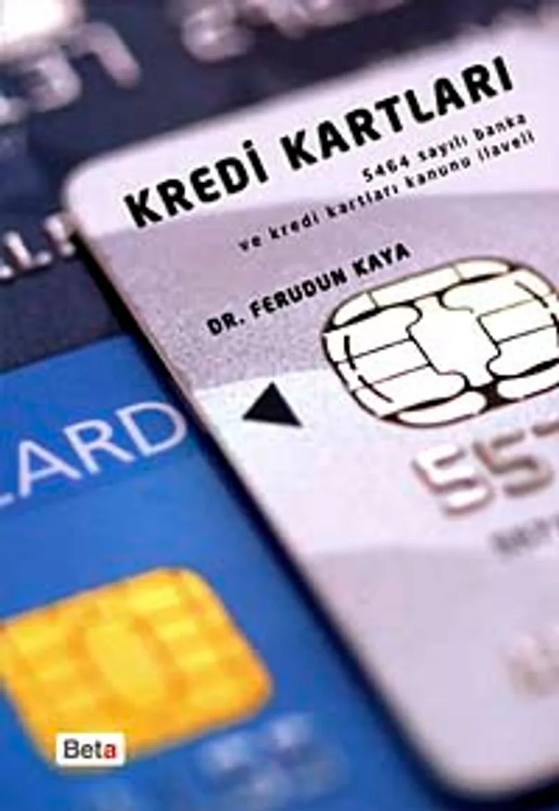 Kredi Kartları (5464 Sayılı Banka ve Kredi Kartları Kanunu İlaveli)