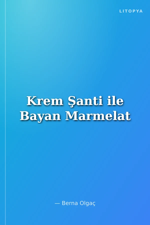 Krem Şanti ile Bayan Marmelat