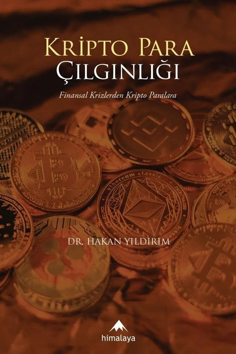 Kripto Para Çılgınlığı Finansal Krizlerden Kripto Paralara