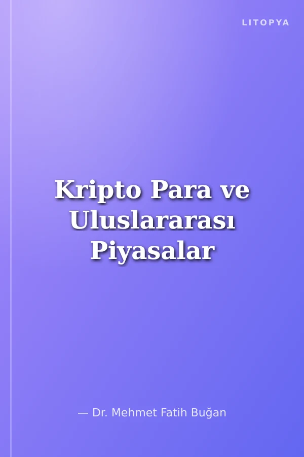 Kripto Para ve Uluslararası Piyasalar