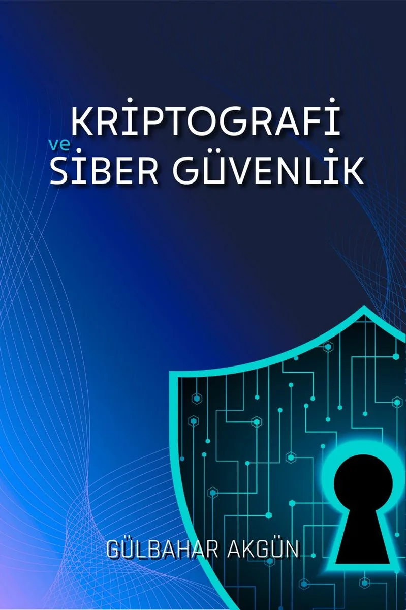 Kriptografi ve Siber Güvenlik