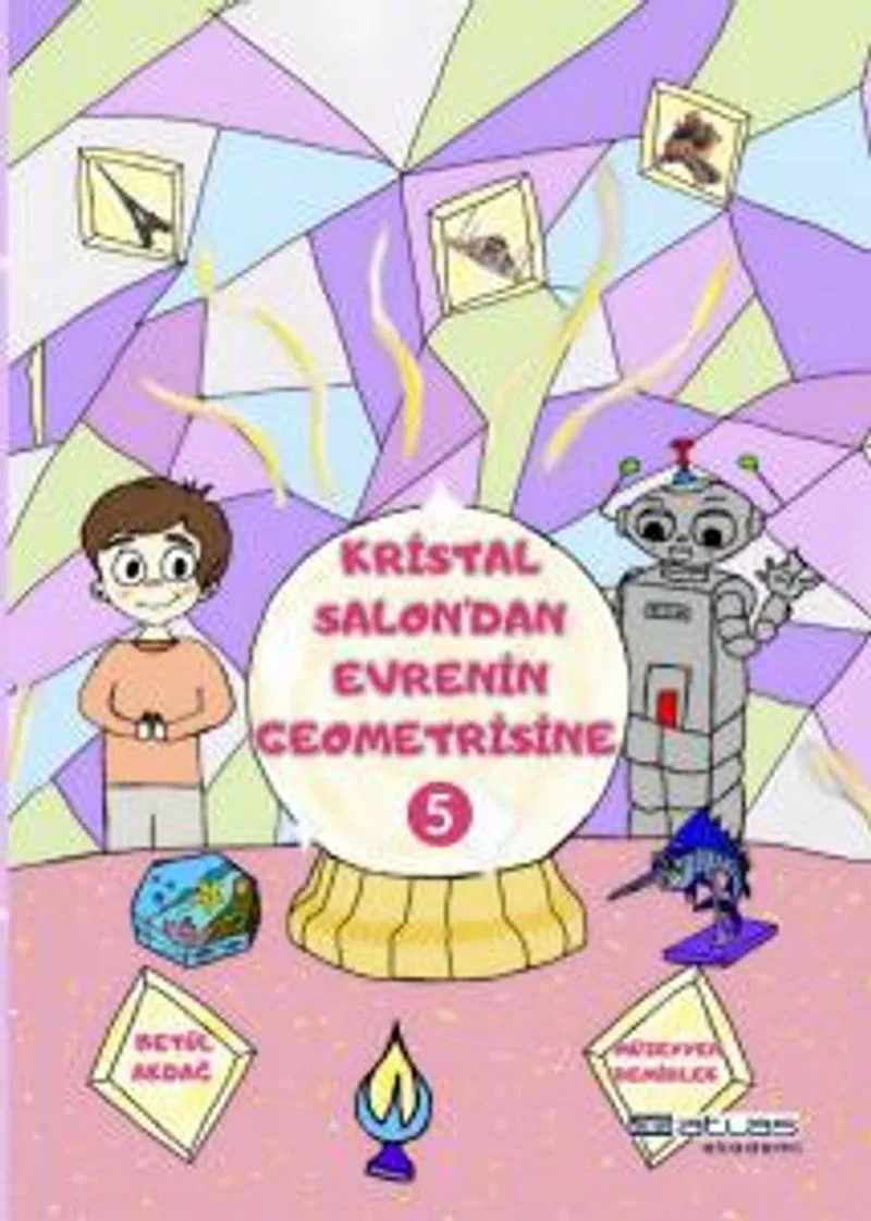 Kristal Salon'dan Evrenin Geometrisine 5. Kitap (Sticker Hediyeli)