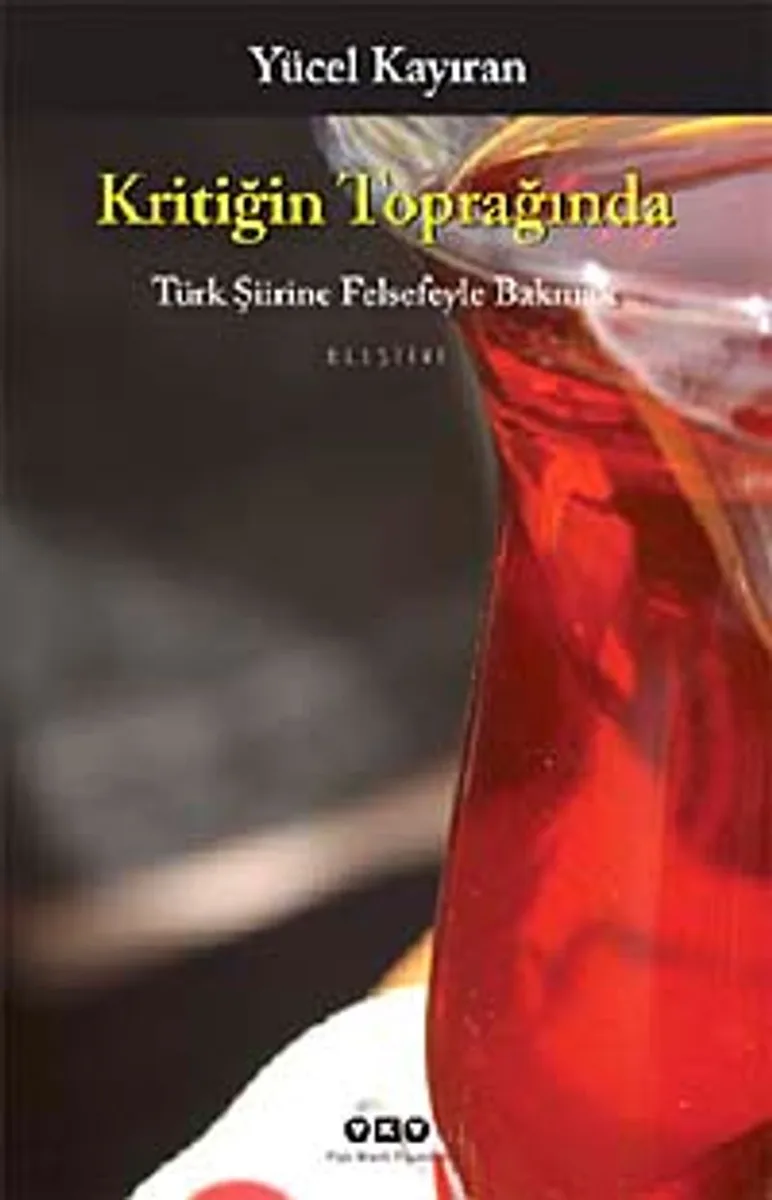 Kritiğin Toprağında Türk Şiirine Felsefeyle Bakmak