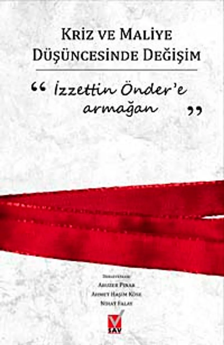Kriz ve Maliye Düşüncesinde Değişim İzzettin Önder'e Armağan