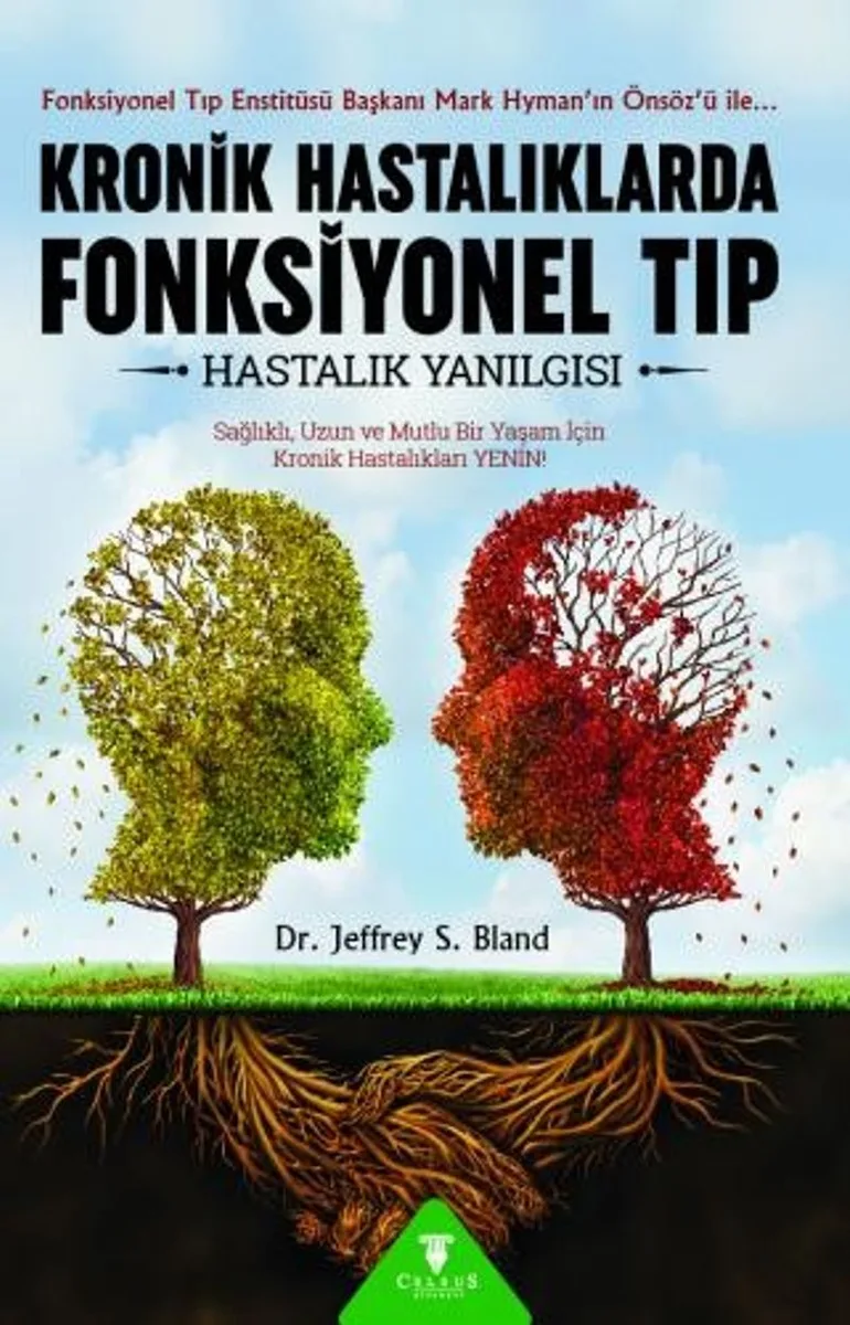 Kronik Hastalıklarda Fonksiyonel Tıp Hastalık Yanılgısı