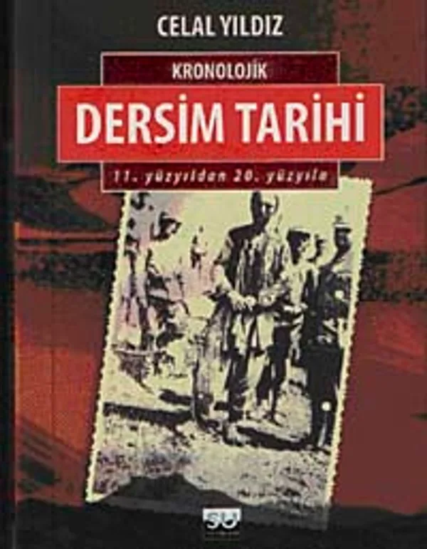 Kronolojik Dersim Tarihi 11. Yüzyıldan 20. Yüzyıla (Cep Boy)