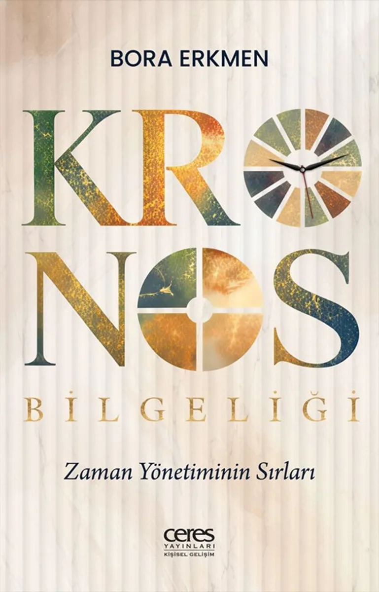 Kronos Bilgeliği Zaman Yönetiminin Sırları