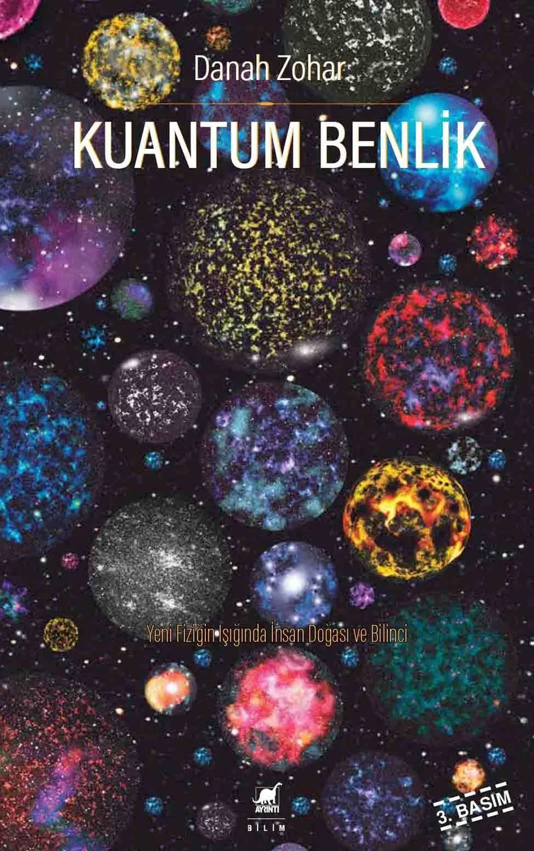 Kuantum Benlik Yeni Fiziğin Işığında İnsan Doğası ve Bilinci